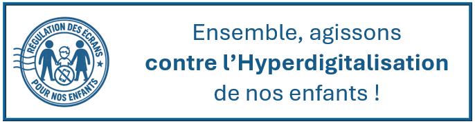 Ensemble, agissons contre lHyperdigitalisation de nos enfants !